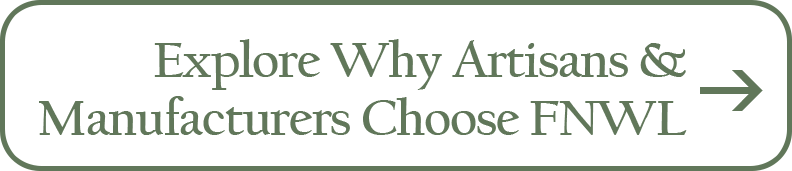Explore Why ARtisans and Manufacturers Choose FNWL